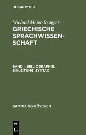 Meier-Brügger |  Bibliographie. Einleitung. Syntax | eBook | Sack Fachmedien
