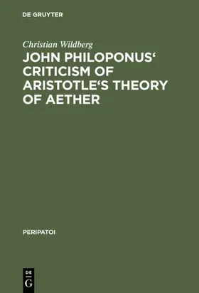 Wildberg |  John Philoponus' Criticism of Aristotle's Theory of Aether | eBook | Sack Fachmedien