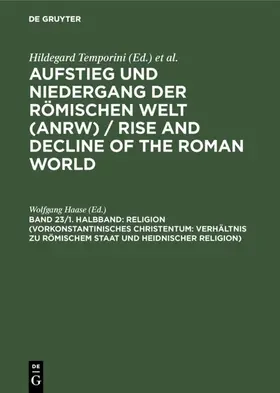 Haase | Religion (Vorkonstantinisches Christentum: Verhältnis zu römischem Staat und heidnischer Religion) | E-Book | sack.de