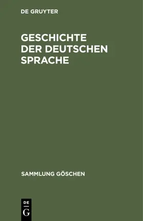  Geschichte der deutschen Sprache | eBook | Sack Fachmedien