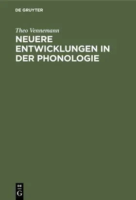 Vennemann |  Neuere Entwicklungen in der Phonologie | eBook | Sack Fachmedien