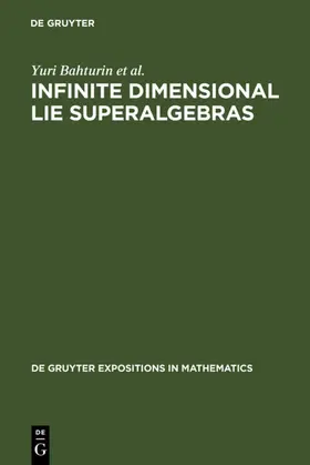 Bahturin / Mikhalev / Petrogradsky |  Infinite Dimensional Lie Superalgebras | eBook | Sack Fachmedien