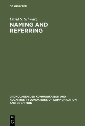 Schwarz |  Naming and Referring | eBook | Sack Fachmedien