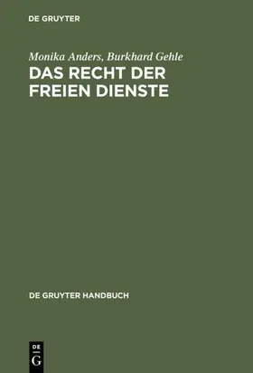 Anders / Gehle |  Das Recht der freien Dienste | eBook | Sack Fachmedien