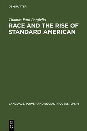 Bonfiglio |  Race and the Rise of Standard American | eBook | Sack Fachmedien