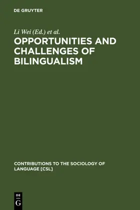 Wei / Dewaele / Housen |  Opportunities and Challenges of Bilingualism | eBook | Sack Fachmedien