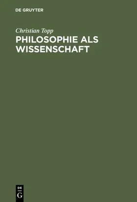 Topp |  Philosophie als Wissenschaft | eBook | Sack Fachmedien