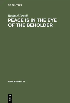 Israeli | Peace is in the Eye of the Beholder | E-Book | sack.de