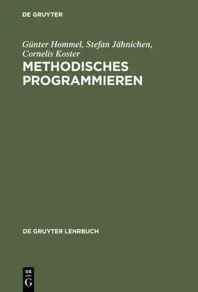 Hommel / Jähnichen / Koster |  Methodisches Programmieren | eBook | Sack Fachmedien
