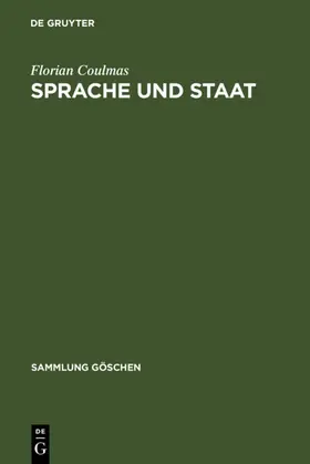 Coulmas |  Sprache und Staat | eBook | Sack Fachmedien