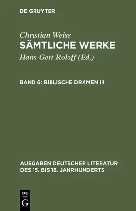 Roloff / Weise |  Biblische Dramen III | eBook | Sack Fachmedien