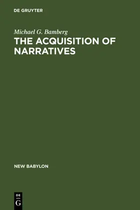 Bamberg |  The Acquisition of Narratives | eBook | Sack Fachmedien