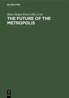 Ewers / Goddard / Matzerath |  The Future of the Metropolis | eBook | Sack Fachmedien