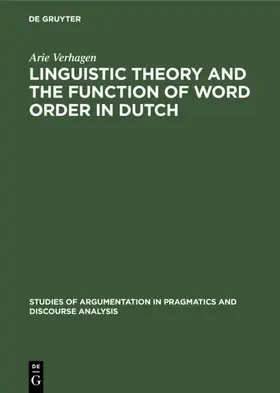 Verhagen |  Linguistic Theory and the Function of Word Order in Dutch | eBook | Sack Fachmedien