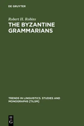 Robins | The Byzantine Grammarians | E-Book | sack.de