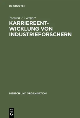 Gerpott |  Karriereentwicklung von Industrieforschern | eBook | Sack Fachmedien