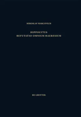 Hippolytus / Marcovich |  Refutatio omnium haeresium | eBook | Sack Fachmedien