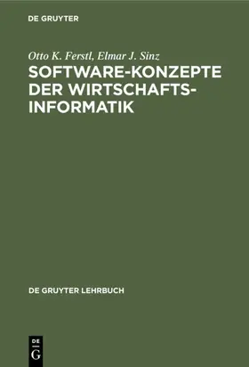 Ferstl / Sinz | Software-Konzepte der Wirtschaftsinformatik | E-Book | www2.sack.de