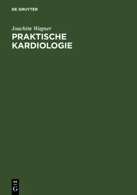 Wagner |  Praktische Kardiologie | eBook | Sack Fachmedien