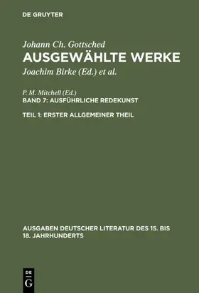 Gottsched / Mitchell / Birke |  Ausführliche Redekunst. Erster Allgemeiner Theil | eBook | Sack Fachmedien