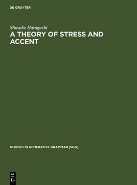 Haraguchi |  A Theory of Stress and Accent | eBook | Sack Fachmedien