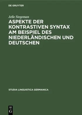 Stegeman |  Aspekte der kontrastiven Syntax am Beispiel des Niederländischen und Deutschen | eBook | Sack Fachmedien