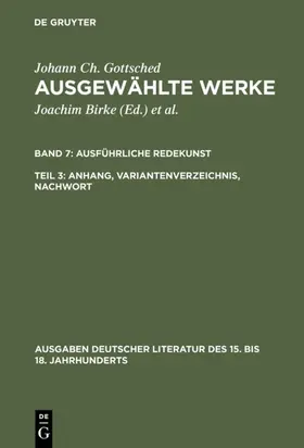 Gottsched / Mitchell / Birke |  Ausführliche Redekunst. Anhang, Variantenverzeichnis, Nachwort | eBook | Sack Fachmedien