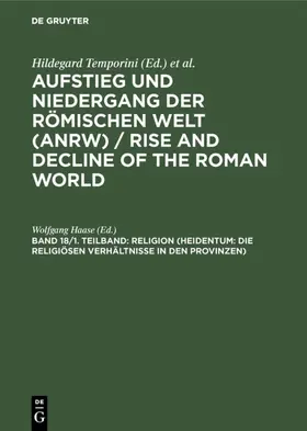 Haase |  Religion (Heidentum: Die religiösen Verhältnisse in den Provinzen) | eBook | Sack Fachmedien