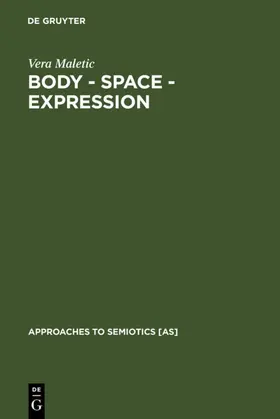 Maletic |  Body - Space - Expression | eBook | Sack Fachmedien