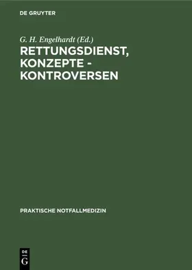 Engelhardt |  Rettungsdienst, Konzepte - Kontroversen | eBook | Sack Fachmedien