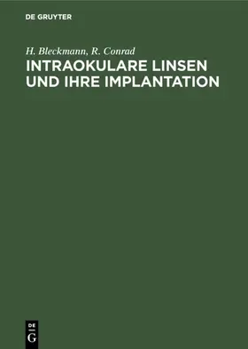 Bleckmann / Conrad |  Intraokulare Linsen und ihre Implantation | eBook | Sack Fachmedien