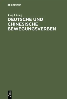 Cheng |  Deutsche und chinesische Bewegungsverben | eBook | Sack Fachmedien