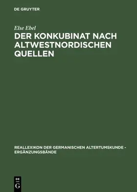 Ebel |  Der Konkubinat nach altwestnordischen Quellen | eBook | Sack Fachmedien