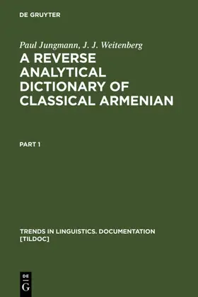 Jungmann / Weitenberg |  A Reverse Analytical Dictionary of Classical Armenian | eBook | Sack Fachmedien