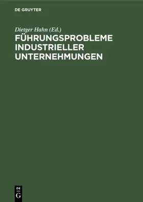 Hahn |  Führungsprobleme industrieller Unternehmungen | eBook | Sack Fachmedien