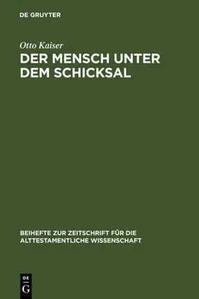 Kaiser |  Der Mensch unter dem Schicksal | eBook | Sack Fachmedien