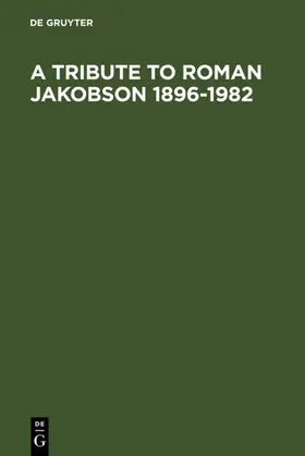  A Tribute to Roman Jakobson 1896-1982 | eBook | Sack Fachmedien