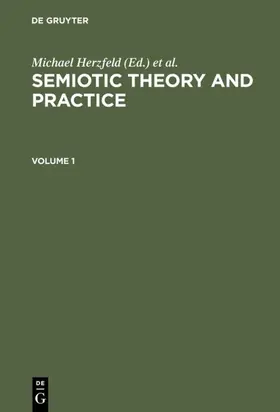 Herzfeld / Melazzo | Semiotic Theory and Practice, Volume 1+2 | E-Book | sack.de