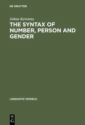 Kerstens |  The Syntax of Number, Person and Gender | eBook | Sack Fachmedien