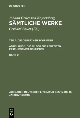 Geiler von Kaysersberg / Bauer | Die deutschen Schriften | E-Book | sack.de