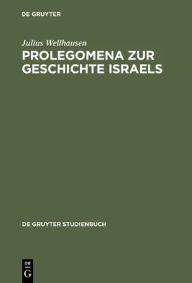 Wellhausen | Prolegomena zur Geschichte Israels | E-Book | sack.de