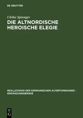 Sprenger |  Die altnordische Heroische Elegie | eBook | Sack Fachmedien