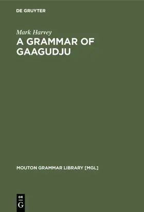 Harvey |  A Grammar of Gaagudju | eBook | Sack Fachmedien