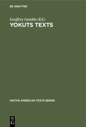 Gamble |  Yokuts Texts | eBook | Sack Fachmedien
