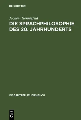 Hennigfeld | Die Sprachphilosophie des 20. Jahrhunderts | E-Book | sack.de