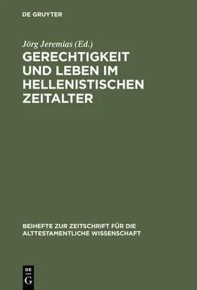 Jeremias |  Gerechtigkeit und Leben im hellenistischen Zeitalter | eBook | Sack Fachmedien