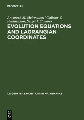 Meirmanov / Pukhnachov / Shmarev | Evolution Equations and Lagrangian Coordinates | E-Book | sack.de