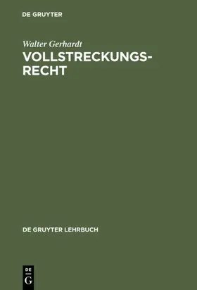 Gerhardt |  Vollstreckungsrecht | eBook | Sack Fachmedien