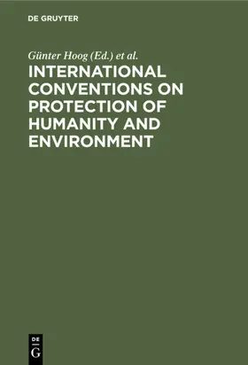Hoog / Steinmetz | International Conventions on Protection of Humanity and Environment | E-Book | sack.de
