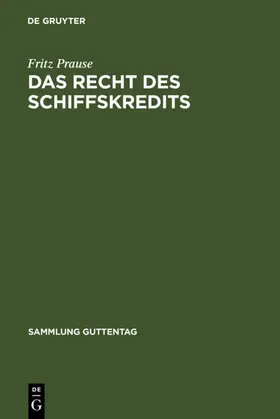 Prause |  Das Recht des Schiffskredits | eBook | Sack Fachmedien